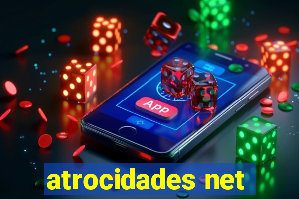 atrocidades net